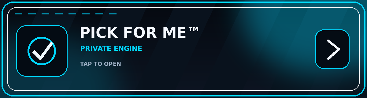 PICK FOR ME — Private Engine